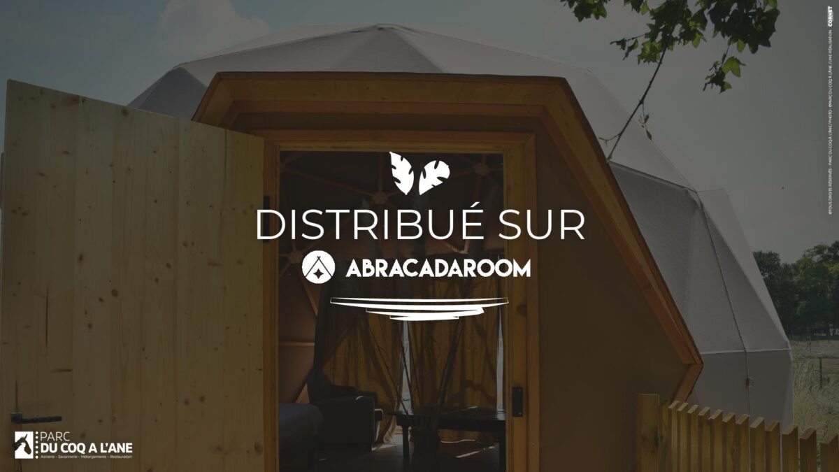 Le Parc distribue ses offres d'hébergement sur la plateforme Abracadaroom